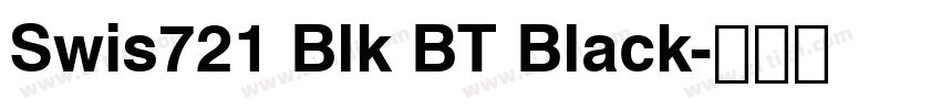 Swis721 Blk BT Black字体转换